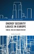 Energy Security Logics in Europe - Bild 1