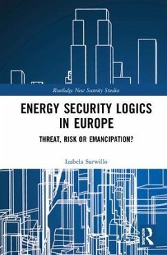 Energy Security Logics in Europe - Surwillo, Izabela