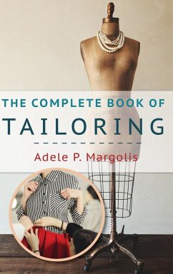 The Complete Book of Tailoring - Margolis, Adele