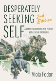 Desperately Seeking Self Second Edition (eBook, ePUB)