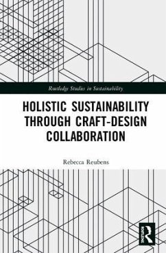 Holistic Sustainability Through Craft-Design Collaboration - Reubens, Rebecca