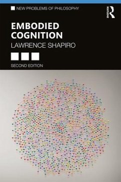 Embodied Cognition - Shapiro, Lawrence (University of Wisconsin - Madison, USA)