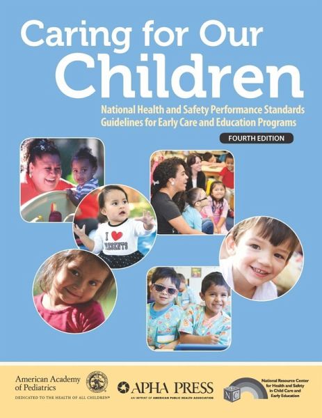 Caring for Our Children: National Health and Safety Performance Standards; Guidelines for Early Care and Education Programs (eBook, PDF)