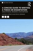 A Concise Guide to Writing a Thesis or Dissertation