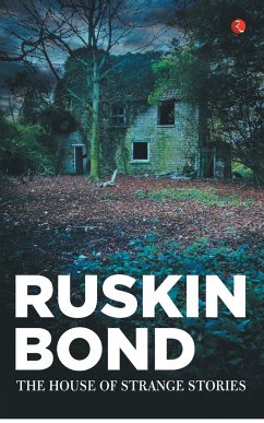 The House of Strange Stories - 3rd - Bond, Ruskin