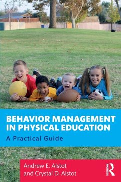 Behavior Management in Physical Education - Alstot, Andrew E.; Alstot, Crystal D.