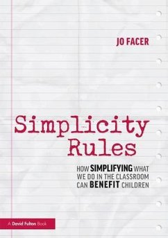 Simplicity Rules - Facer, Jo (Michaela School, UK)