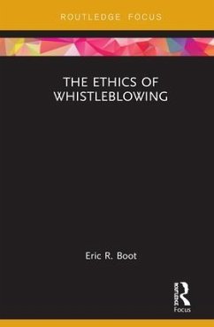 The Ethics of Whistleblowing - Boot, Eric R