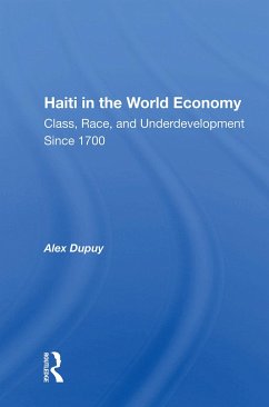 Haiti In The World Economy - Dupuy, Alex