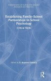 Establishing Family-School Partnerships in School Psychology