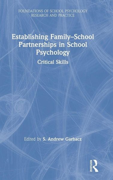 Establishing Family-School Partnerships in School Psychology