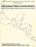 Early Scholars' Visits to Central America (eBook, PDF) Early Scholars' Visits to Central America (eBook, PDF)