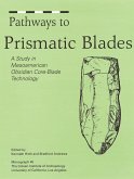 Pathways to Prismatic Blades (eBook, PDF) Pathways to Prismatic Blades (eBook, PDF)