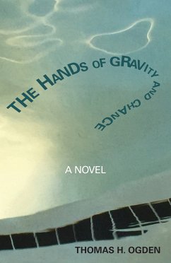 The Hands of Gravity and Chance (eBook, ePUB) - Ogden, Thomas