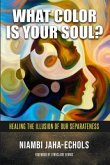 What Color Is Your Soul? (eBook, ePUB)