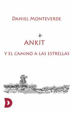 Ankit y el camino a las estrellas (eBook, ePUB) - Monteverde, Daniel