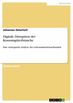 Digitale Disruption der Konsumgüterbranche (eBook, PDF) - Osterholt, Johannes