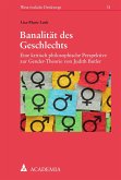 Banalität des Geschlechts (eBook, PDF) Banalität des Geschlechts (eBook, PDF)