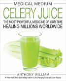 Medical Medium Celery Juice (eBook, ePUB)