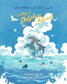Sam, Sebbie and Di-Di-Di & Xandy: A Day At Dolphin Island (eBook, ePUB)