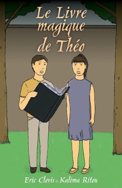 Le Livre magique de Theo (eBook, ePUB) - Eric CLOVIS, Clovis