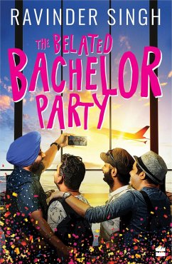 The Belated Bachelor Party (eBook, ePUB) - Singh, Ravinder