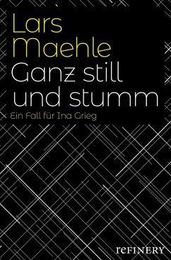 Ganz still und stumm (eBook, ePUB) - Mæhle, Lars
