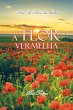 A Flor Vermelha (eBook, ePUB) - Bild 1