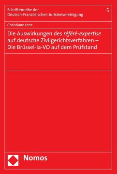 Die Auswirkungen des référé-expertise auf deutsche Zivilgerichtsverfahren - Die Brüssel-la-VO auf dem Prüfstand (eBook, PDF) - Lenz, Christiane