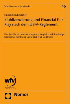 Klublizenzierung und Financial Fair Play nach dem UEFA-Reglement (eBook, PDF) - Schuhmacher, Florian