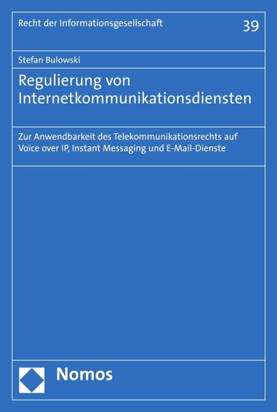 Regulierung von Internetkommunikationsdiensten (eBook, PDF) Regulierung von Internetkommunikationsdiensten (eBook, PDF)