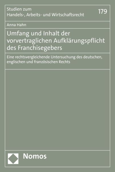 Umfang und Inhalt der vorvertraglichen Aufklärungspflicht des Franchisegebers (eBook, PDF) Umfang und Inhalt der vorvertraglichen Aufklärungspflicht des Franchisegebers (eBook, PDF)