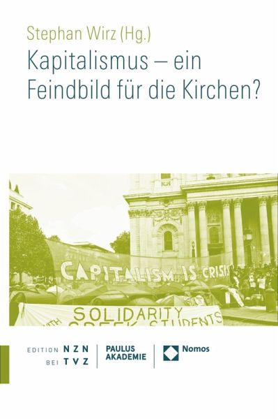 Kapitalismus - ein Feindbild für die Kirchen? (eBook, PDF) Kapitalismus - ein Feindbild für die Kirchen? (eBook, PDF)
