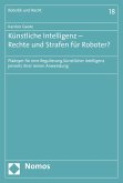 Künstliche Intelligenz - Rechte und Strafen für Roboter? (eBook, PDF)