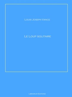 Le loup solitaire (eBook, ePUB) - Vance, Louis Joseph