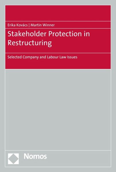 Stakeholder Protection in Restructuring (eBook, PDF) Stakeholder Protection in Restructuring (eBook, PDF)