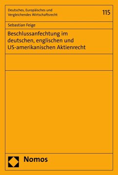 Beschlussanfechtung im deutschen, englischen und US-amerikanischen Aktienrecht (eBook, PDF) - Feige, Sebastian