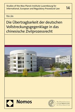 Die Übertragbarkeit der deutschen Vollstreckungsgegenklage in das chinesische Zivilprozessrecht (eBook, PDF) - Jin, Yin