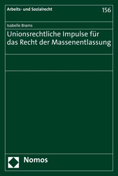 Unionsrechtliche Impulse für das Recht der Massenentlassung (eBook, PDF) - Brams, Isabelle