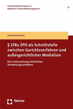 § 278a ZPO als Schnittstelle zwischen Gerichtsverfahren und außergerichtlicher Mediation (eBook, PDF) - Bushart, Clemens
