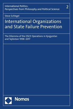 International Organizations and State Failure Prevention (eBook, PDF) - Schlegel, Steve