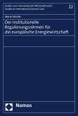 Der institutionelle Regulierungsrahmen für die europäische Energiewirtschaft (eBook, PDF)