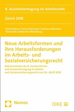 Neue Arbeitsformen und ihre Herausforderungen im Arbeits- und Sozialversicherungsrecht (eBook, PDF)