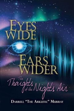 Eyes Wide Ears Wider The Thoughts of the Nights Air (eBook, ePUB) - Murray, Darrell