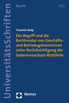 Der Begriff und die Rechtsnatur von Geschäfts- und Betriebsgeheimnissen unter Berücksichtigung der Geheimnisschutz-Richtlinie (eBook, PDF) - Rody, Yasamin