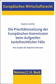 Die Prioritätensetzung der Europäischen Kommission beim Aufgreifen kartellrechtlicher Fälle (eBook, PDF)
