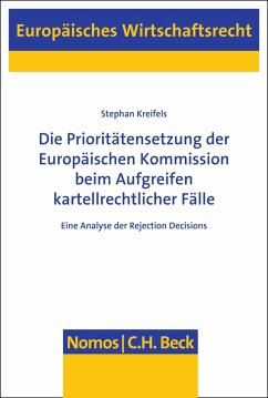 Die Prioritätensetzung der Europäischen Kommission beim Aufgreifen kartellrechtlicher Fälle (eBook, PDF) - Kreifels, Stephan