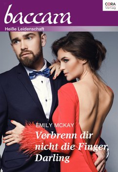 Verbrenn dir nicht die Finger, Darling (eBook, ePUB) - McKay, Emily