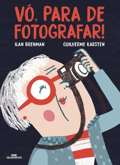 Vó, para de fotografar (eBook, ePUB) - Brenman, Ilan