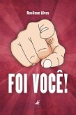 Foi você! (eBook, ePUB)